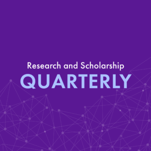 Unlock valuable insights with the latest issue of RCL’s Research and Scholarship Quarterly